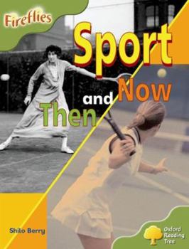 Paperback Oxford Reading Tree: Level 7: Fireflies: Sport Then and Now Book