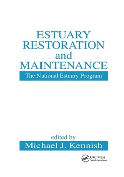 Paperback Estuary Restoration and Maintenance: The National Estuary Program Book