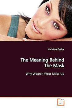 Paperback The Meaning Behind The Mask Book