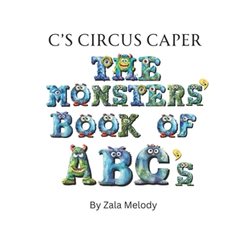Paperback C's Circus Caper: The Monsters' Book of ABC's Book