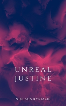 Paperback Unreal Justine Book