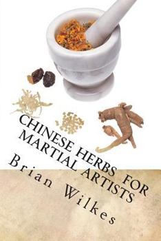 Paperback Chinese Herbs for Martial Artists Book