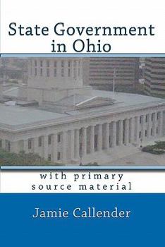 Paperback State Government in Ohio: with primary source material Book