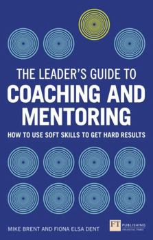 Paperback Leaders Guide to Coaching and Mentoring, The (Book) Book