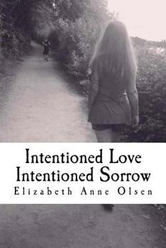 Paperback Intentioned Love Intentioned Sorrow Book