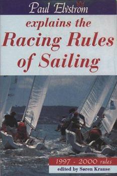 Paperback Paul Elvstrom Explains the Racing Rules of Sailing: 1997-2000 Rules Book