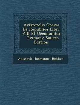 Paperback Aristotelis Opera: de Republica Libri VIII Et Oeconomica [Greek, Ancient (To 1453)] Book