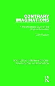 Paperback Contrary Imaginations: A Psychological Study of the English Schoolboy Book