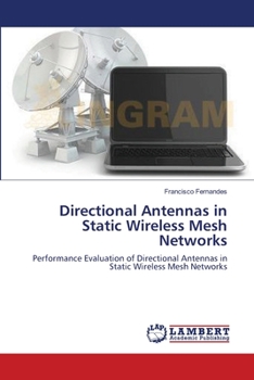 Paperback Directional Antennas in Static Wireless Mesh Networks Book