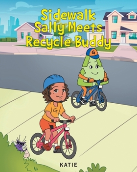 Paperback Sidewalk Sally Meets Recycle Buddy Book