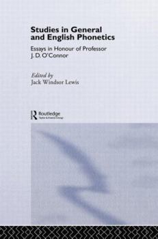 Paperback Studies in General and English Phonetics: Essays in Honour of Professor J.D. O'Connor Book