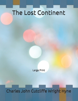 Paperback The Lost Continent: Large Print Book