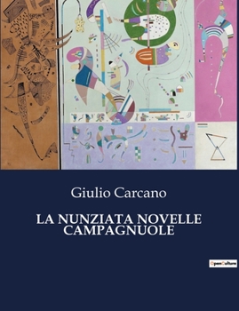 Paperback La Nunziata Novelle Campagnuole [Italian] Book