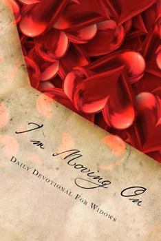 Paperback I'm Moving On: Daily Devotional For Widows Book
