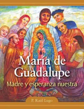 Paperback María de Guadalupe: Madre y esperanza nuestra Book
