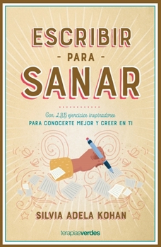 Paperback Escribir Para Sanar [Spanish] Book