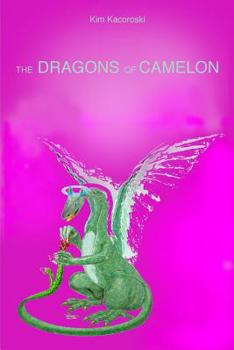 Paperback The Dragons of Camelon: Book Two of the Camelon Series Book