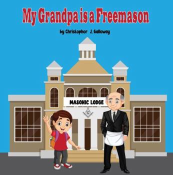 Paperback My Grandpa is a Freemason Book