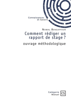 Paperback Comment rédiger un rapport de stage ?: ouvrage méthodologique [French] Book