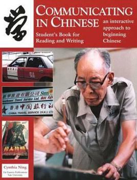 Paperback Communicating in Chinese: Reading and Writing: Student's Book for Reading and Writing Book