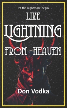 Paperback Like Lightning from Heaven: Book 8 Book