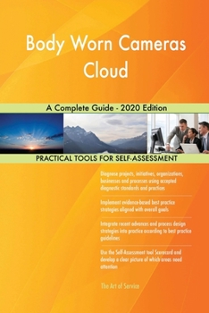 Paperback Body Worn Cameras Cloud A Complete Guide - 2020 Edition Book