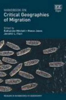Paperback Handbook on Critical Geographies of Migration (Research Handbooks in Geography series) Book