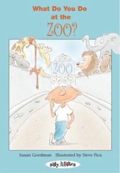 Paperback What Do You Do at the Zoo? (Silly Millies) Book
