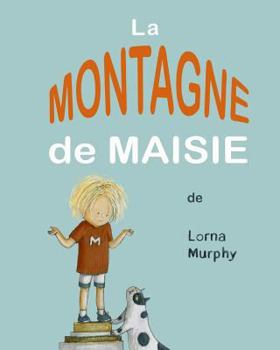 Paperback Le Montagne de Maisie [French] Book