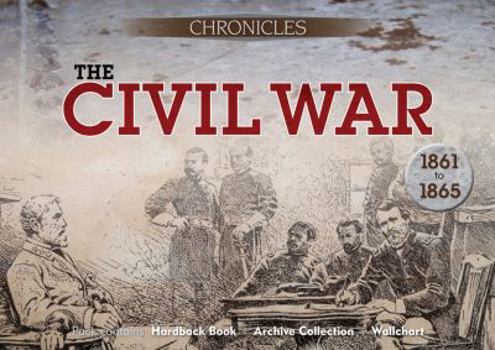 Hardcover The Civil War: 1861-1865 (Chronicles History Gift Box with Book and Timeline) Book