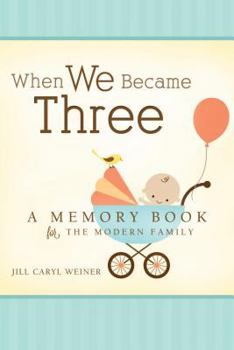 Hardcover When We Became Three Book