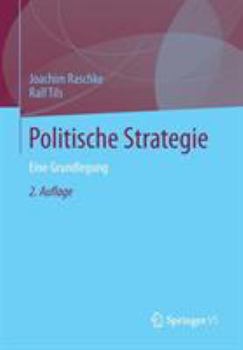 Politische Strategie: Eine Grundlegung