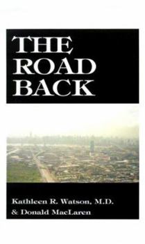 Paperback The Road Back: A Doctor's Recovery from a Traumatic Accident Book