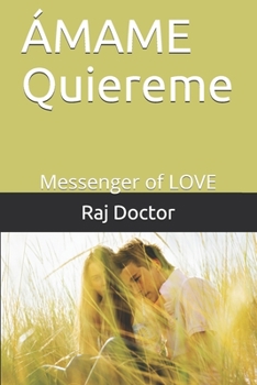 Paperback ÁMAME Quiereme: Messenger of LOVE Book