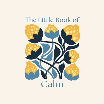 Hardcover The Little Book of Calm Book
