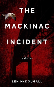 Hardcover The Mackinac Incident Book
