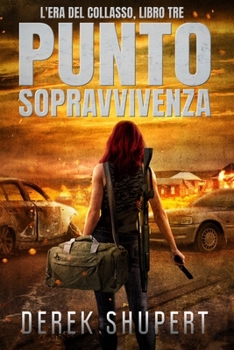Punto Sopravvivenza (Age of Collapse) (Italian Edition)