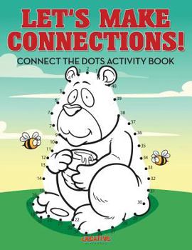 Paperback Let's Make Connections! Connect the Dots Activity Book