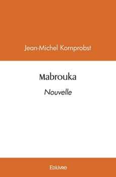Paperback Mabrouka: Nouvelle [French] Book