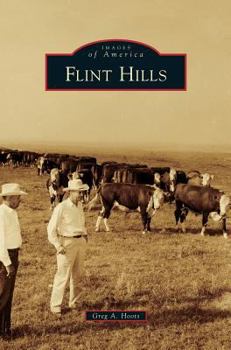 Flint Hills - Book  of the Images of America: Kansas