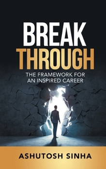 Paperback Breakthrough: The Framework For An Inspired Career Book