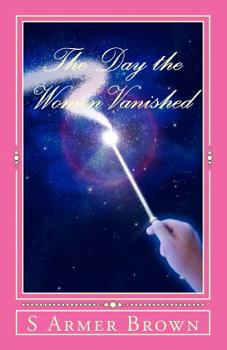 Paperback The Day the Women Vanished Book