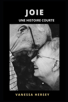 Joie: Une Histoire Courte