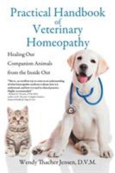 Paperback Practical Handbook of Veterinary Homeopathy: Healing Our Companion Animals from the Inside Out Book