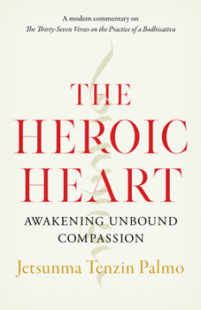 Paperback The Heroic Heart: Awakening Unbound Compassion Book