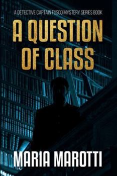 Paperback A Question of Class: A Detective Captain Fusco Series Book