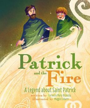 Hardcover Patrick and the Fire: A Legend about Sai Book