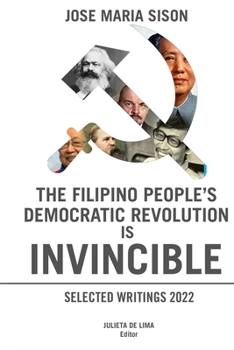 Paperback The Filipino People's Democratic Revolution is Invincible Book