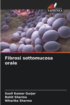 Fibrosi sottomucosa orale (Italian Edition)