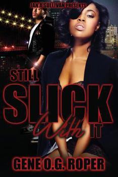 Paperback Still Slick With It Book